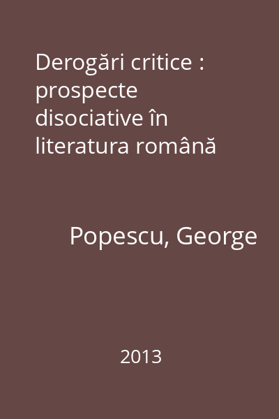Derogări critice : prospecte disociative în literatura română