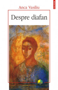 Despre diafan : imagine, mediu, lumină în filosofia antică şi medievală