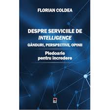 Despre serviciile de intelligence : gânduri, perspective, opinii