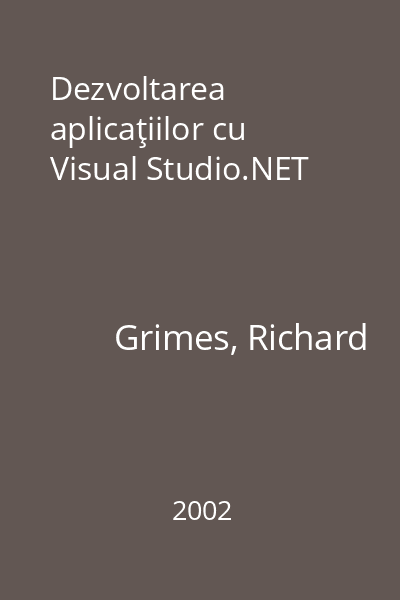 Dezvoltarea aplicaţiilor cu Visual Studio.NET