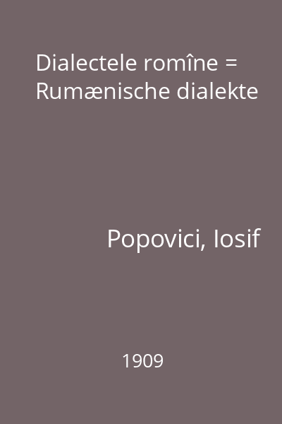 Dialectele romîne = Rumænische dialekte