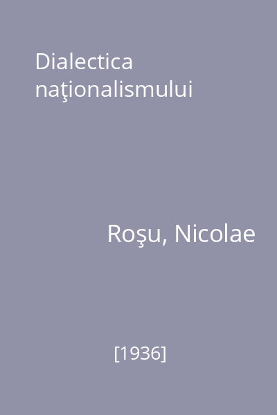 Dialectica naţionalismului