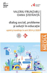 Dialog social, probleme şi soluţii în învăţământ : opinii şi tendinţe în anii 2014 şi 2020