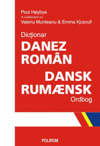Dicţionar danez-român = Dansk-rumænsk ordbog