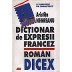 Dicţionar de expresii francez-român Dicex