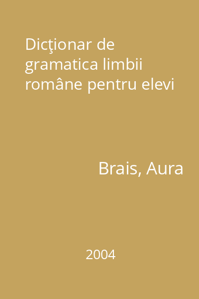 Dicţionar de gramatica limbii române pentru elevi