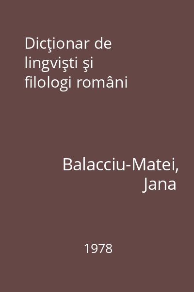Dicţionar de lingvişti şi filologi români