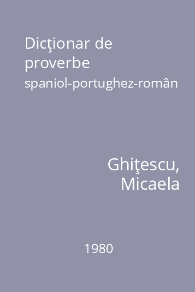 Dicţionar de proverbe spaniol-portughez-român