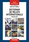 Dicţionar de relaţii internaţionale : secolul XX