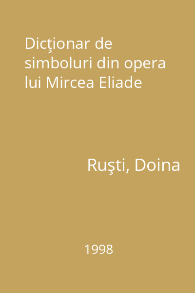 Dicţionar de simboluri din opera lui Mircea Eliade