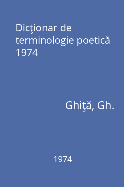 Dicţionar de terminologie poetică 1974