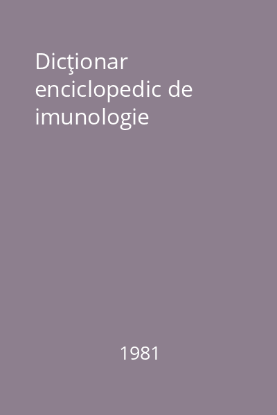 Dicţionar enciclopedic de imunologie