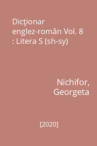 Dicţionar englez-român Vol. 8 : Litera S (sh-sy)