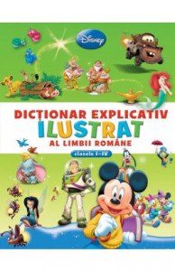 Dicţionar explicativ ilustrat al limbii române : clasele I-IV