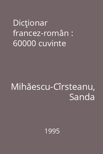 Dicţionar francez-român : 60000 cuvinte