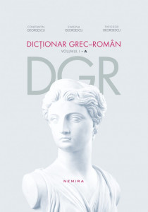 Dicţionar grec-român Vol. 1 : A