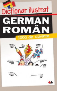 Dicţionar ilustrat german-român : 1000 de cuvinte