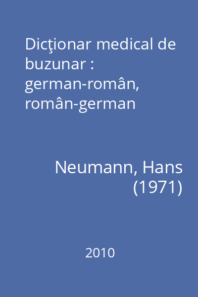 Dicţionar medical de buzunar : german-român, român-german