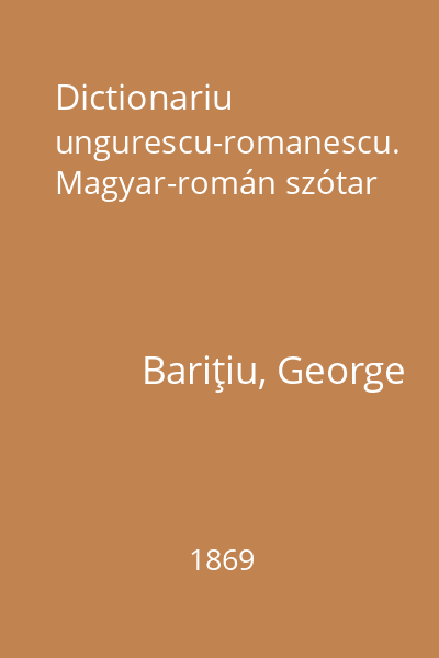 Dictionariu ungurescu-romanescu. Magyar-román szótar