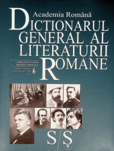 Dicţionarul general al literaturii române Vol. 7 : S-Ş