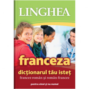 Dicționarul tău isteț : francez-român, român-franceză