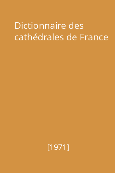 Dictionnaire des cathédrales de France