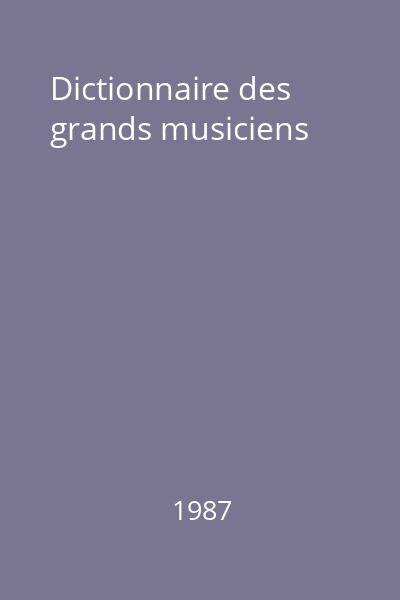 Dictionnaire des grands musiciens