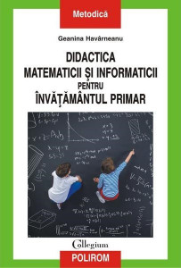 Didactica matematicii şi informaticii pentru învăţământul primar