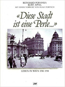 Diese Stadt ist eine Perle... : [Leben in Wien 1930-1938]