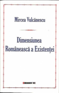 Dimensiunea românească a existenţei 2009
