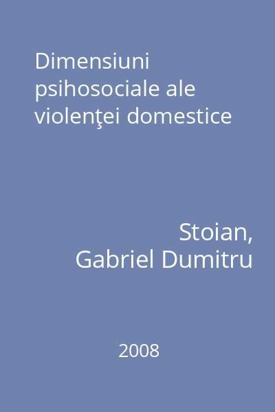 Dimensiuni psihosociale ale violenţei domestice
