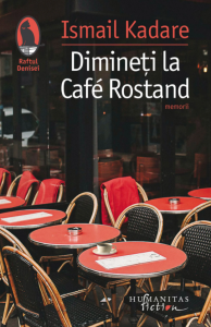 Dimineţi la Café Rostand : motive pariziene
