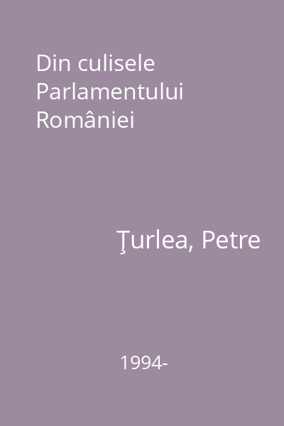 Din culisele Parlamentului României