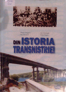 Din istoria Transnistriei (în contextul istoriei naţionale) : materiale didactice pentru şcoala de cultură generală din Transnistria