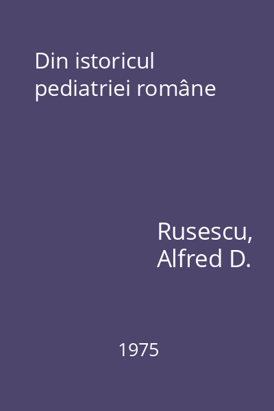 Din istoricul pediatriei române