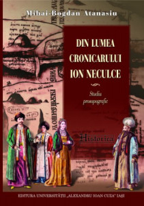 Din lumea cronicarului Ion Neculce : studiu prosopografic