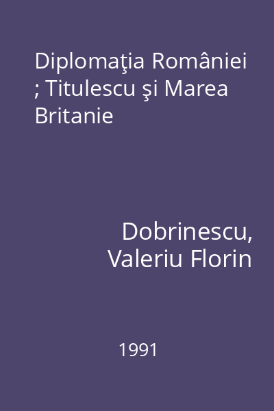 Diplomaţia României ; Titulescu şi Marea Britanie