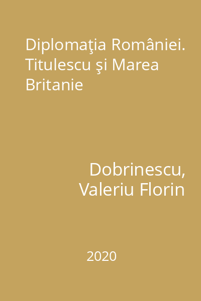 Diplomaţia României. Titulescu şi Marea Britanie