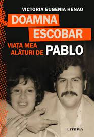 Doamna Escobar : viața mea alături de Pablo