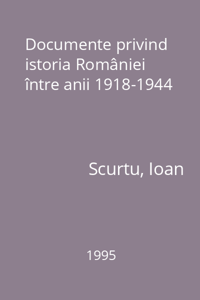 Documente privind istoria României între anii 1918-1944