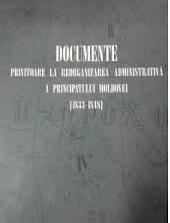 Documente privitoare la reorganizarea administrativă a Principatului Moldovei : (1833-1848)