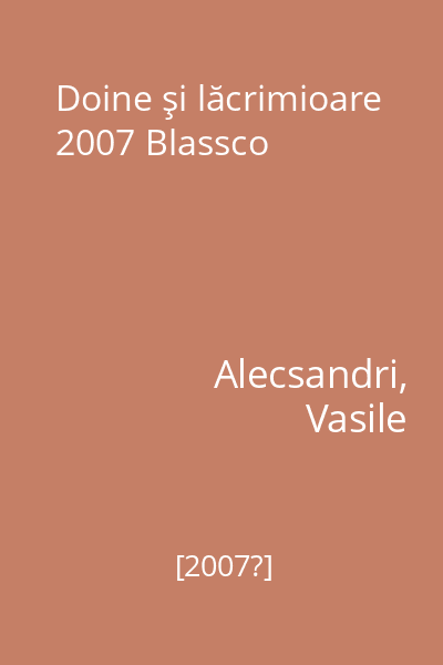 Doine şi lăcrimioare 2007 Blassco