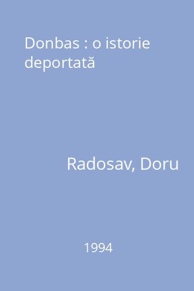Donbas : o istorie deportată