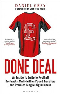 Done deal : an insider's guide to football contracts, multi-million pound transfers and Premier League big business