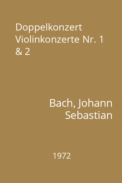 Doppelkonzert Violinkonzerte Nr. 1 & 2