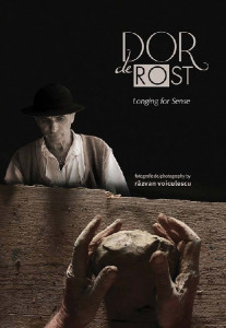 Dor de Rost = Longing for Sense