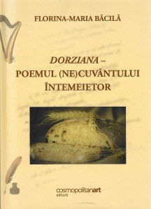 Dorziana : poemul (ne)cuvântului întemeietor