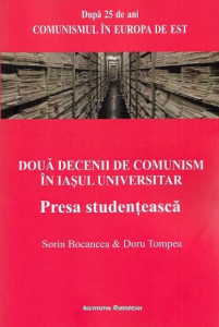 Două decenii de comunism în Iaşul universitar : presa studenţească