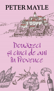 Douăzeci şi cinci de ani în Provence
