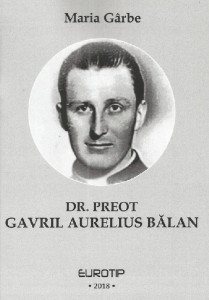 Dr. preot Gavril Aurelius Bălan